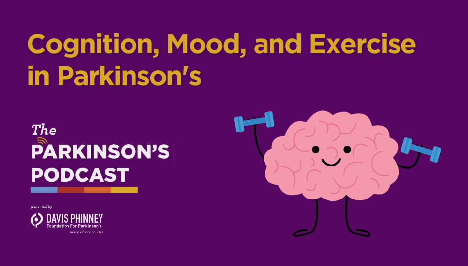 [PODCAST] The Parkinson’s Podcast: Exercise, Cognition, and Mood, with Dr. Bloem